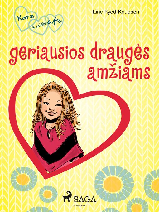 Title details for Kara iš raidės "K" 1 – geriausios draugės amžiams by Line Kyed Knudsen - Available